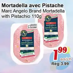 Marche C&T Marc Angelo Brand Mortadella with Pistachio offer