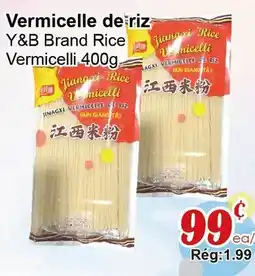 Marche C&T Vermicelle de riz Y&B Brand Rice offer