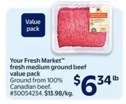 Walmart Your Fresh Market Fresh Medium Ground Beef Value Pack offer