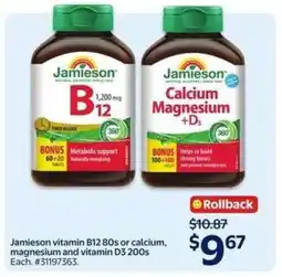 Walmart Jamieson vitamin B12 or calcium, magnesium and vitamin D3 offer