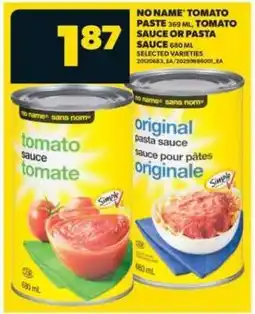 Real Canadian Superstore NO NAME Tomato Paste, Tomato Sauce or Pasta Sauce offer