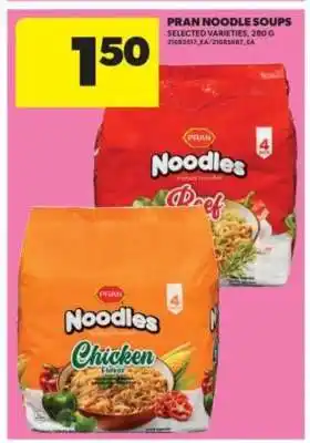 Real Canadian Superstore PRAN NOODLE SOUPS offer