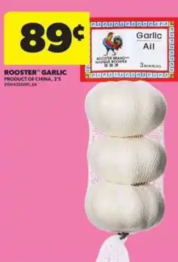 Real Canadian Superstore ROOSTER GARLIC offer