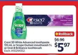 Walmart Crest 3D White Advanced toothpaste or Scope Outlast mouthwash or Oral-B Brilliance toothbrush offer