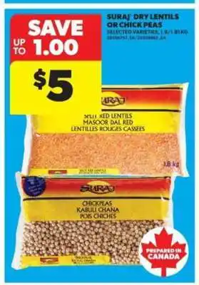Real Canadian Superstore Suraj Dry Lentils or Chick Peas offer