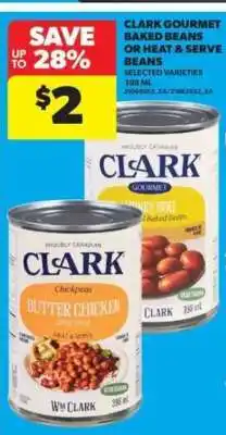 Real Canadian Superstore Clark Gourmet Baked Beans or Heat & Serve Beans offer