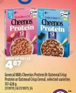 Real Canadian Superstore General Mills Cheerios Protein or Oatmeal Crisp Protein or Oatmeal Crisp Cereal offer
