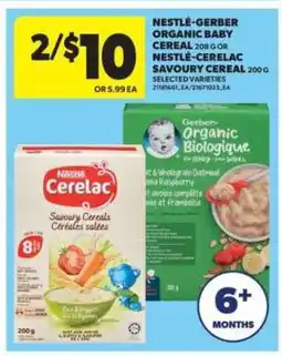 Real Canadian Superstore Nestlé-Gerber Organic Baby Cereal or Nestlé-Cerelac Savoury Cereal offer