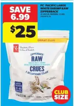 Real Canadian Superstore PC Pacific Large White Shrimp Raw Zipperback offer