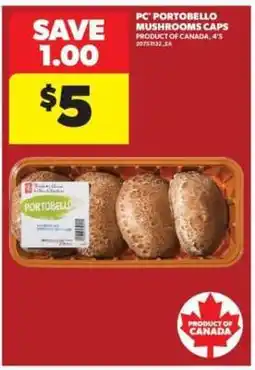 Real Canadian Superstore PC Portobello Mushrooms Caps offer