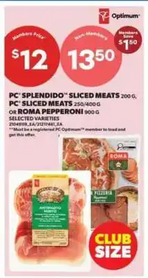 Real Canadian Superstore PC Splendido Sliced Meats or Roma Pepperoni offer