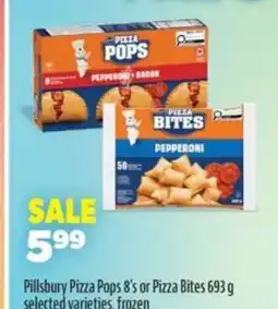Real Canadian Superstore Pillsbury Pizza Pops 8's or Pizza Bites 693 g offer
