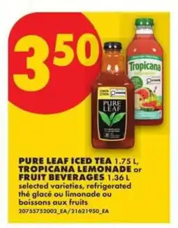 No Frills PURE LEAF ICED TEA, TROPICANA LEMONADE or FRUIT BEVERAGES offer