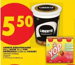 No Frills LIBERTÉ MÉDITERRANÉE 900 g, KEFIR 1L or YOP DRINKABLE 6x200 mL offer