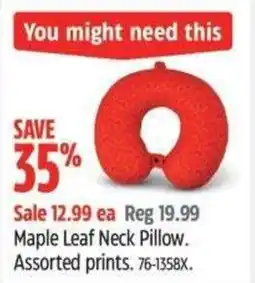 Canadian Tire Maple Leaf Neck Pillow. Assorted prints offer