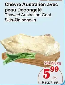 Marche C&T Chèvre australien avec peau décongelé offer