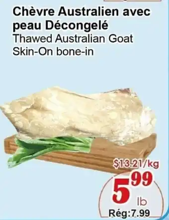 Marche C&T Chèvre australien avec peau décongelé offer
