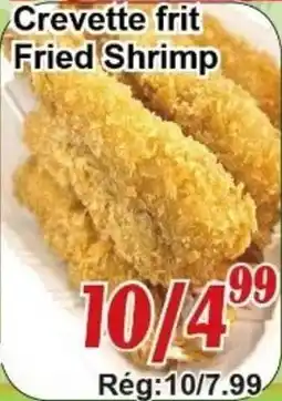 Marche C&T Crevette frit fried shrimp offer