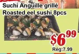 Marche C&T Suchi anguille grillé roasted eel sushi 8pcs offer