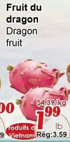Marche C&T Fruit du dragon offer