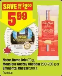 Chalo FreshCo Notre-dame brie monsieur gustav cheddar or emmental cheese offer