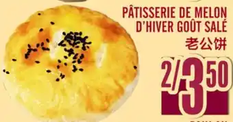 Marché Lian Tai PÂTISSERIE DE MELON D'HIVER GOÛT SALÉ offer