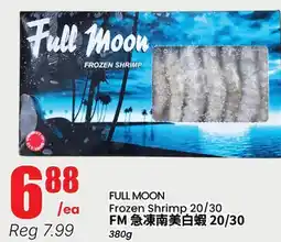 Btrust Supermarket FULL MOON FM 急凍南美白蝦 20/30 offer