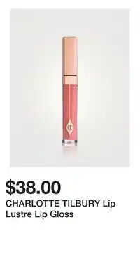 Holt Renfrew CHARLOTTE TILBURY Lip Lustre Lip Gloss offer