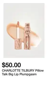 Holt Renfrew CHARLOTTE TILBURY Pillow Talk Big Lip Plumpgasm offer