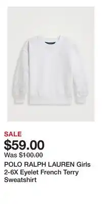 Holt Renfrew POLO RALPH LAUREN Girls 2-6X Eyelet French Terry Sweatshirt offer