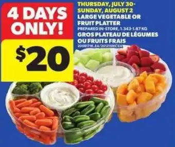 Atlantic Superstore Large vegetable or fruit platter offer
