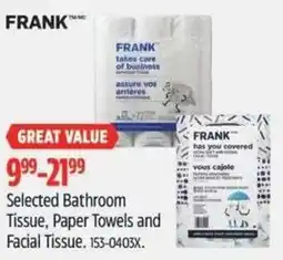 Canadian Tire FRANK Selected Bathroom Tissue, Paper Towels and Facial Tissue offer