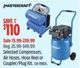 Canadian Tire MASTERCRAFT Selected Compressors, Air Hoses, Hose Reel or Coupler/Plug Kit offer