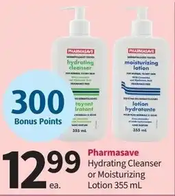 Pharmasave PHARMASAVE Hydrating Cleanser or Moisturizing Lotion offer