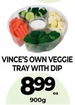 Vince's Market Vince's own veggie tray with dip offer