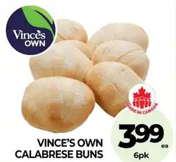 Vince's Market Vince's own calabrese buns offer
