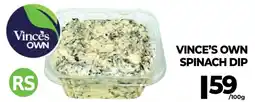 Vince's Market Vince's own spinach dip offer