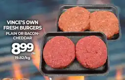 Vince's Market Vince's own fresh burgers offer