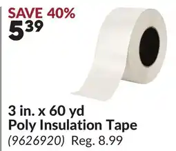 Princess Auto 3 in. x 60 yd Poly Insulation Tape offer