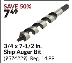 Princess Auto 3/4 x 7-1/2 in. Ship Auger Bit offer
