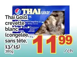 T&T Supermarket THAI GOLD CREVETTE BLANC (CONGELÉE, SANS TÊTE, 13/15) offer
