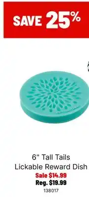 Ren’s Pets Depot 6 Tall Tails Lickable Reward Dish offer