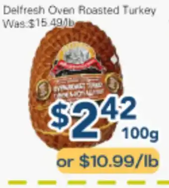 Oceans Fresh Food Market Delfresh Oven Roasted Turkey offer