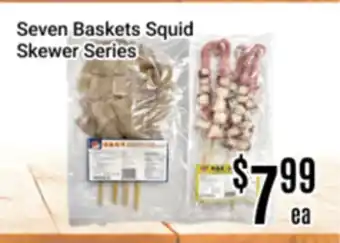 Nations Fresh Foods Seven Baskets Squid Skewer Series offer