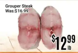 Nations Fresh Foods Grouper Steak offer