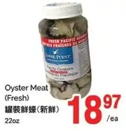 T&T Supermarket Oyster Meat Fresh offer