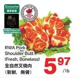 T&T Supermarket RWA Pork Shoulder Butt offer
