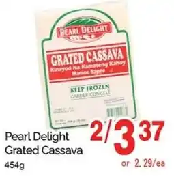 T&T Supermarket Pearl Delight Grated Cassava offer
