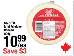 Arz Fine Foods SAPUTO Mini Friulano Cheese offer