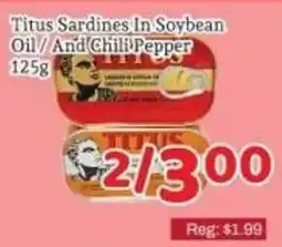 Fresh Value Titus Sardines In Soybean Oil/And Chili Pepper offer